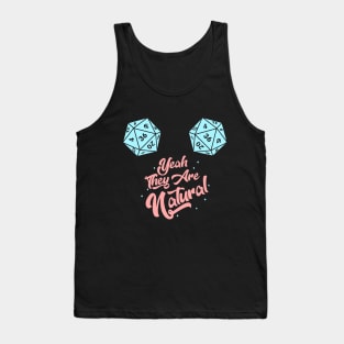 DND Yeah They are Natural Tank Top